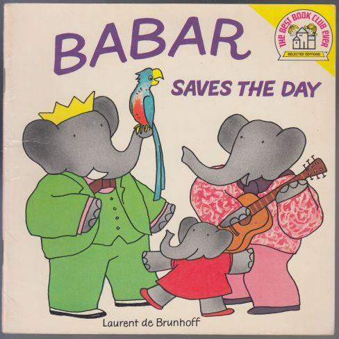 Image for Babar Saves the Day Babar Saves the Day