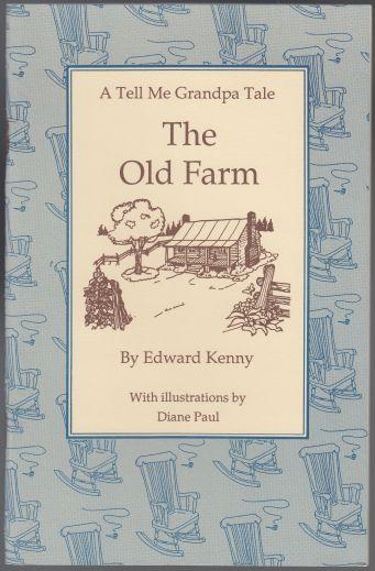 Image for The Old Farm A Tell Me Grandpa Tale The Old Farm A Tell Me Grandpa Tale