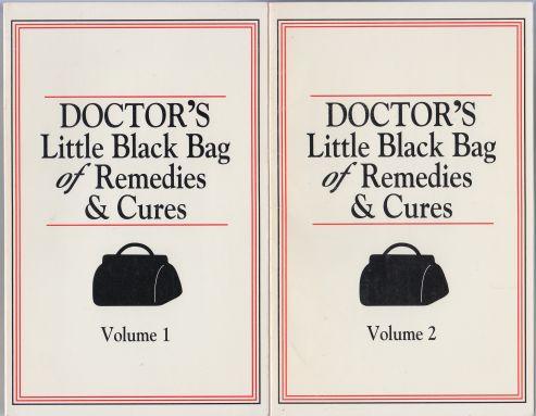 Image for Doctor's Little Black Bag of Remedies & Cures Volumes 1 and 2 Doctor's Little Black Bag of Remedies & Cures Volumes 1 and 2