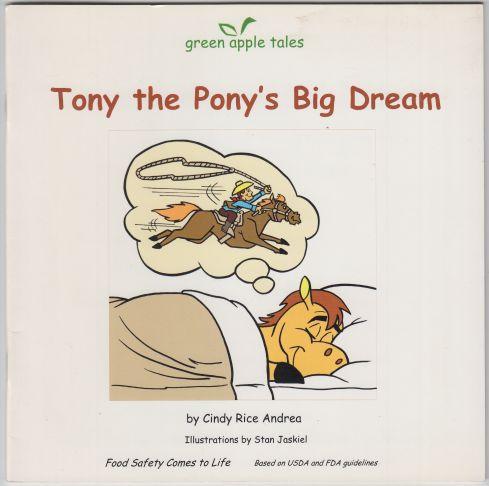 Image for Tony the Pony's Big Dream Food Safety Comes to Life Tony the Pony's Big Dream Food Safety Comes to Life