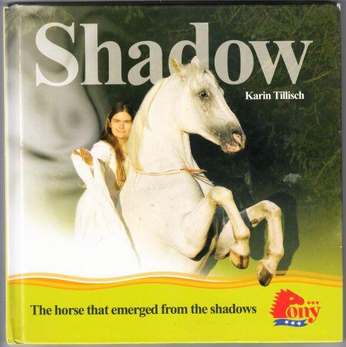 Image for Shadow The Horse That Emerged From the Shadows Shadow The Horse That Emerged From the Shadows