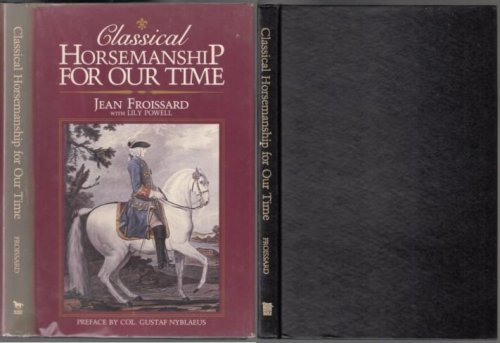 Image for Classical Horsemanship for Our Time Classical Horsemanship for Our Time