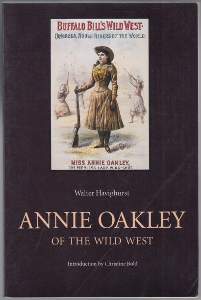 Image for Annie Oakley of the Wild West Annie Oakley of the Wild West