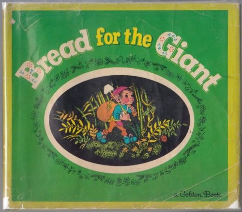 Image for Bread For The Giant A Pere Castor Book Bread For The Giant A Pere Castor Book