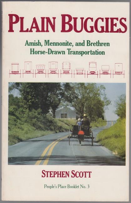 Image for Plain Buggies Amish, Mennonite, and Bretheren Horse-Drawn Transportation Plain Buggies Amish, Mennonite, and Bretheren Horse-Drawn Transportation