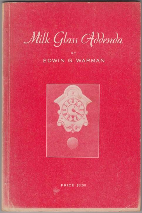 Image for Milk Glass Addenda Milk Glass Addenda