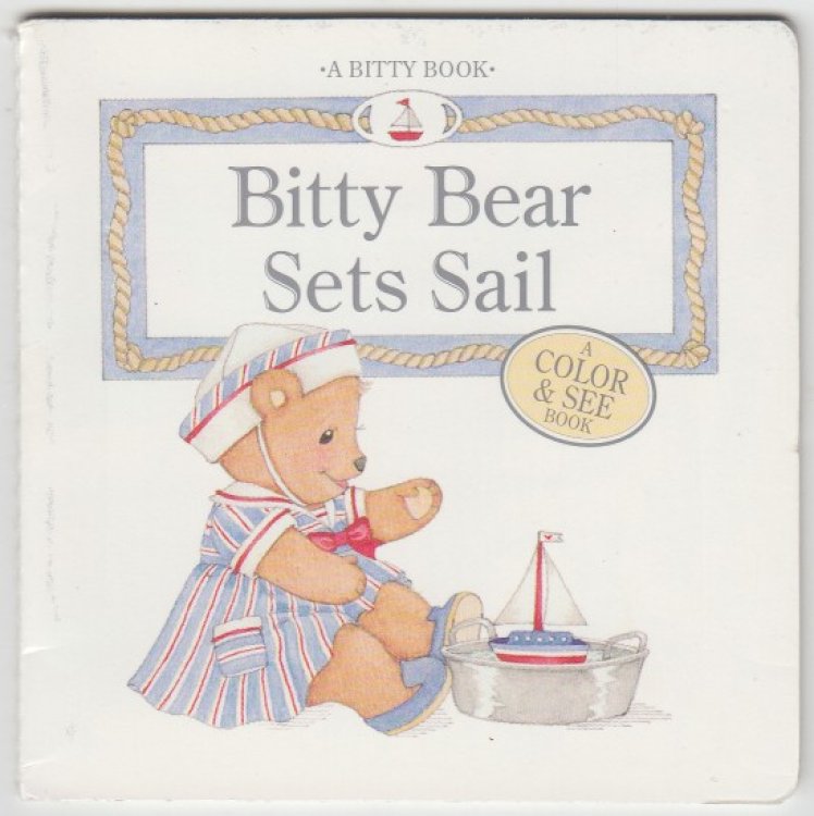 Image for Bitty Bear Sets Sail A Bitty Book Bitty Bear Sets Sail A Bitty Book