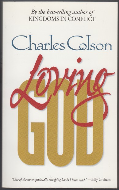 Image for Loving God An Inspiring Message and a Challenge to All Christians Loving God An Inspiring Message and a Challenge to All Christians