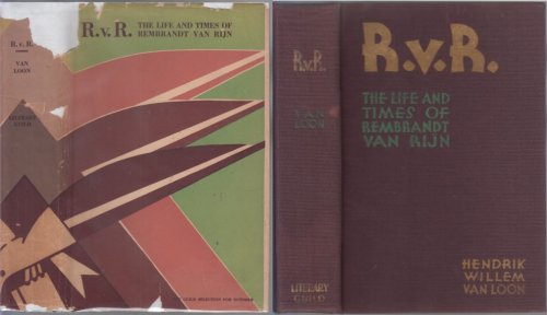 Image for R. V. R. The Life And Times Of Rembrandt Van Rijn R. V. R. The Life And Times Of Rembrandt Van Rijn