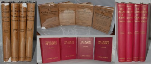 Image for The Outline Of Science A Plain Story Simply Told In Four Volumes The Outline Of Science A Plain Story Simply Told In Four Volumes