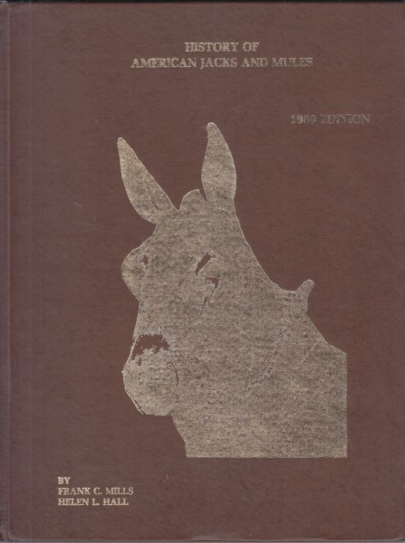 Image for History of American Jacks and Mules 1980 Edition SIGNED by Editor History of American Jacks and Mules 1980 Edition SIGNED by Editor