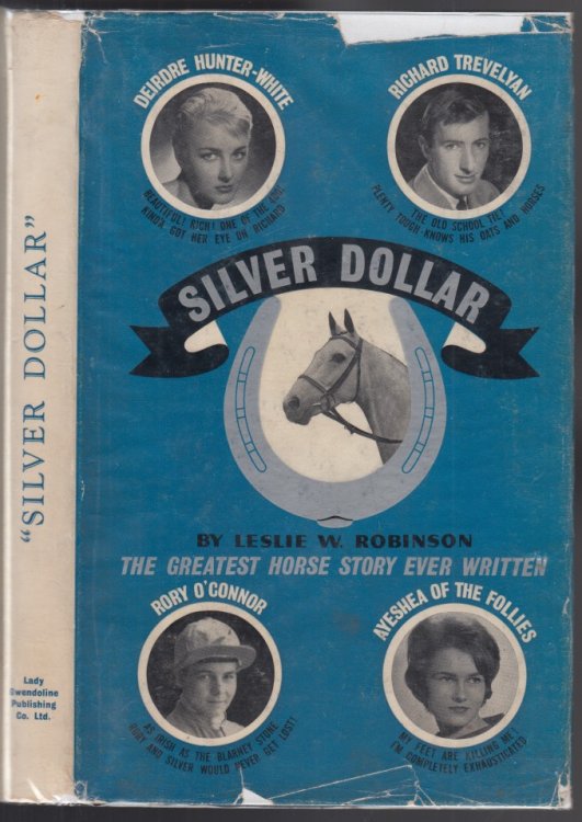 Silver Dollar The Greatest Horse Story Ever Written AUTHOR SIGNED TO Sir Alec Douglas Home PM