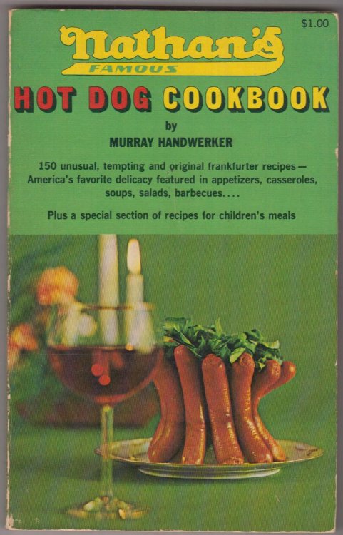 Nathan's Famous Hot Dog Cookbook