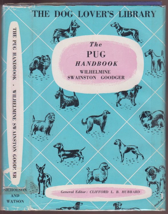 Image for The Pug Handbook Giving the Origin and History of the Breed, Its Show Career, Its Points and Breeding The Pug Handbook Giving the Origin and History of the Breed, Its Show Career, Its Points and Breeding
