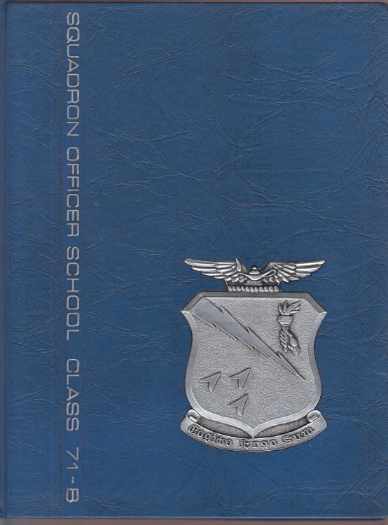 Image for Squadron Officer School Class 71-B Squadron Officer School Class 71-B