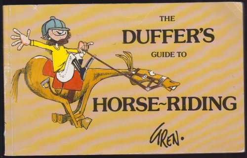 Duffer's Guide to Horse-Riding