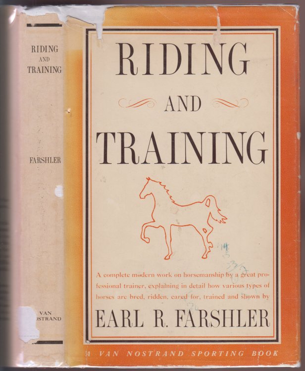Image for Riding and Training, A Complete Modern Work on Horsemanship AUTHOR SIGNED Riding and Training, A Complete Modern Work on Horsemanship AUTHOR SIGNED