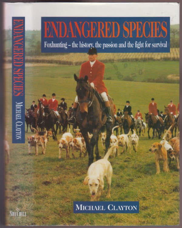 Endangered Species Foxhunting - The History, the Passion and the Fight for Survival