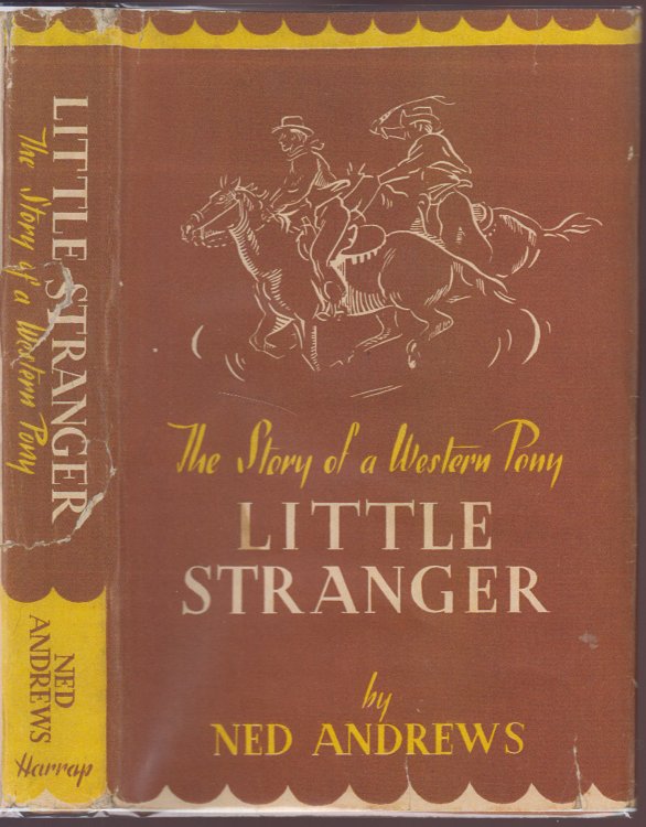 Little Stranger The Story of a Western Pony