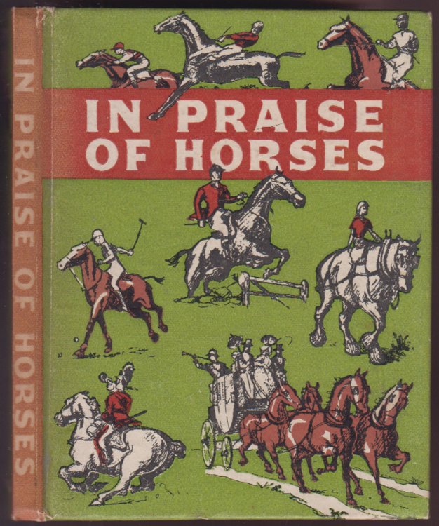 Image for In Praise Of Horses: An Anthology For Friends In Praise Of Horses: An Anthology For Friends