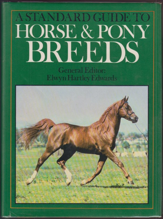 Image for A Standard Guide to Horse & Pony Breeds A Standard Guide to Horse & Pony Breeds
