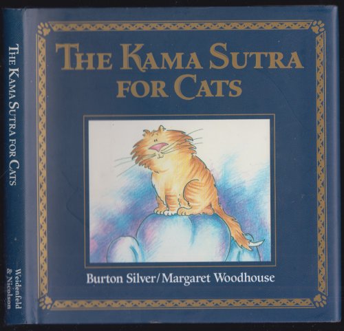 Image for The Kama Sutra for Cats The Kama Sutra for Cats