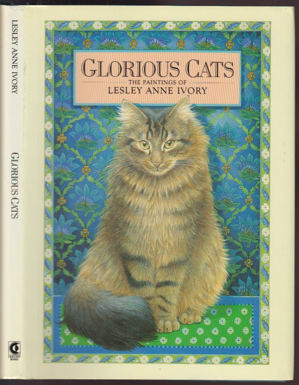 Image for Glorious Cats: The Paintings of Lesley Anne Ivory Glorious Cats: The Paintings of Lesley Anne Ivory