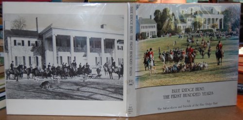 Blue Ridge Hunt: The First Hundred Years