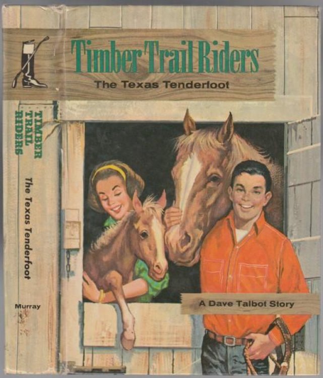 Image for Timber Trail Riders The Texas Tenderfoot A Dave Talbot Story Timber Trail Riders The Texas Tenderfoot A Dave Talbot Story