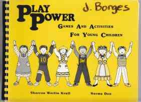 Image for Play Power Games and Activities for Young Children Play Power Games and Activities for Young Children