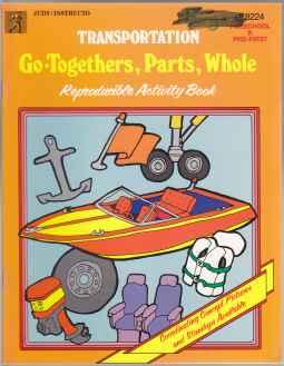Image for Transportation Go-Togethers, Parts, Whole. Reproducible Activity Book Preschool K Pre-First (JI 8224) Transportation Go-Togethers, Parts, Whole. Reproducible Activity Book Preschool K Pre-First (JI 8224)