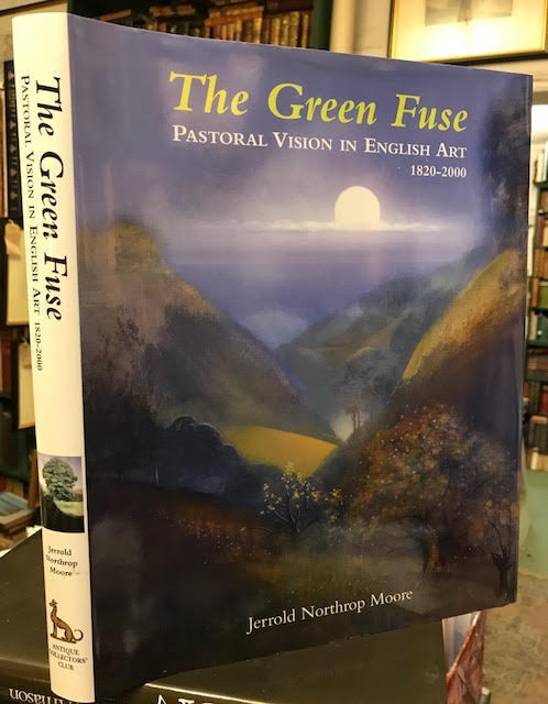 Image for The Green Fuse Pastoral Vision in English Art 1820-2000 The Green Fuse Pastoral Vision in English Art 1820-2000