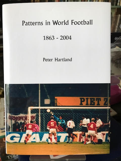Image for Patterns in World Football 1863 - 2004 Patterns in World Football 1863 - 2004