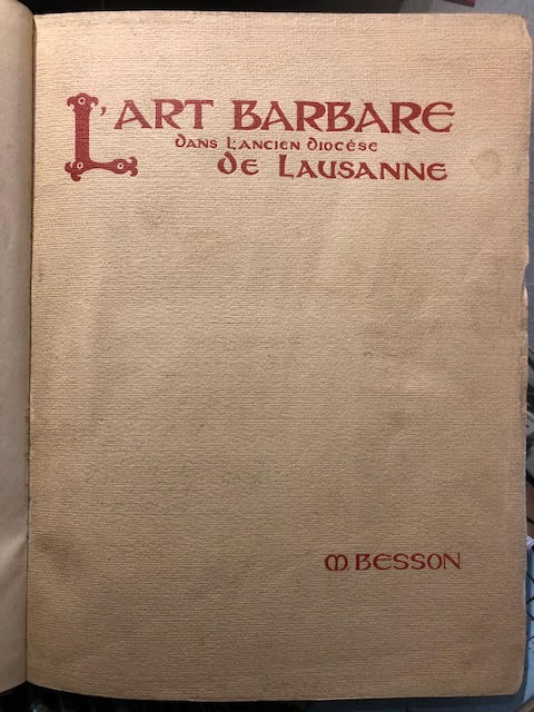 Image for L'art Barbare Dans L'ancien Diocese De Lausanne L'art Barbare Dans L'ancien Diocese De Lausanne