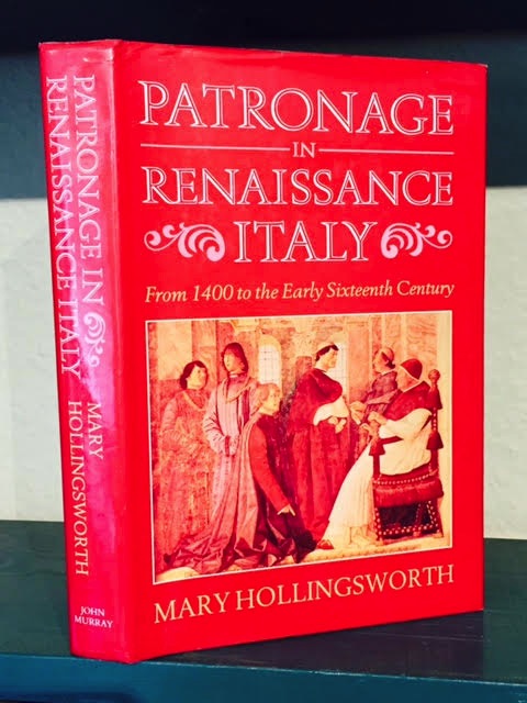 Image for Patronage in Renaissance Italy : From 1400 to the Early 16th Century Patronage in Renaissance Italy : From 1400 to the Early 16th Century
