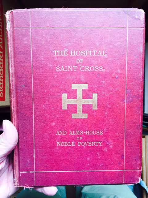 Image for Memorials of the Hospital of St Cross and Alms House of Noble Poverty Memorials of the Hospital of St Cross and Alms House of Noble Poverty