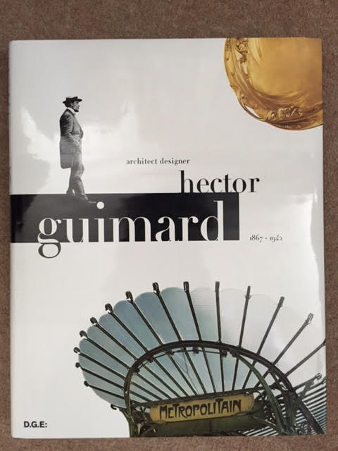 Image for Hector Guimard: Architect Designer (1867-1942) Hector Guimard: Architect Designer (1867-1942)