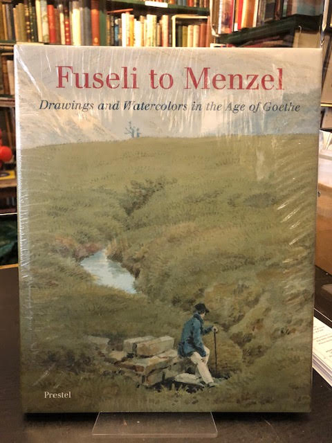 Image for Fuseli to Menzel : Drawings and Watercolors in the Age of Goethe Fuseli to Menzel : Drawings and Watercolors in the Age of Goethe