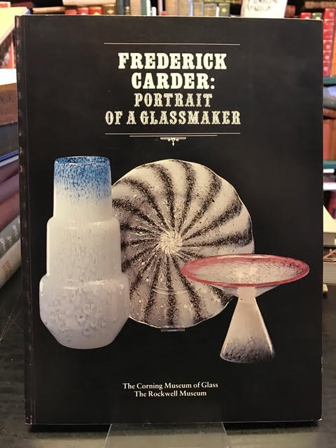 Image for Frederick Carder : Portrait of a Glassmaker Frederick Carder : Portrait of a Glassmaker