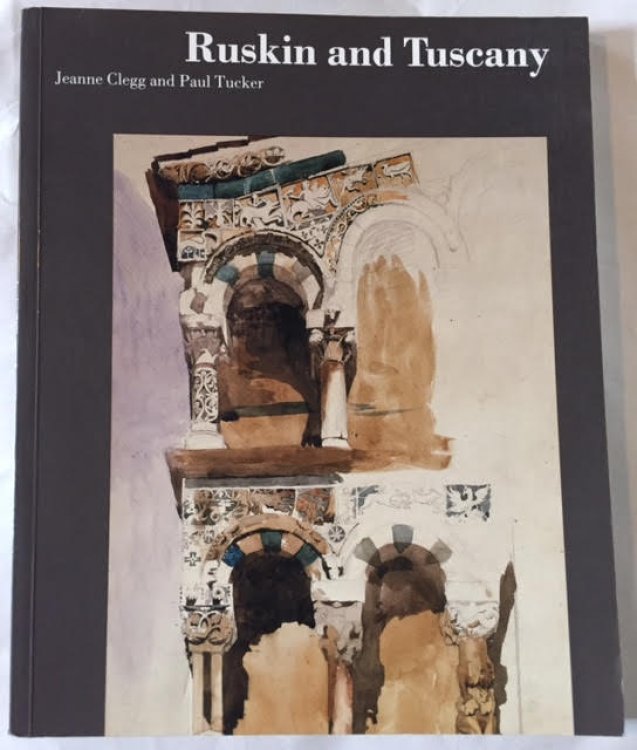 Image for Ruskin and Tuscany Ruskin and Tuscany
