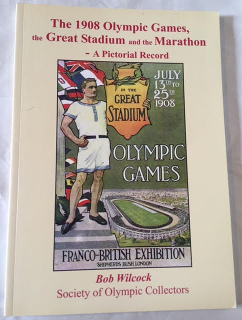 Image for The 1908 Olympic Games, the Great Stadium and the Marathon - A Pictorial Record The 1908 Olympic Games, the Great Stadium and the Marathon - A Pictorial Record