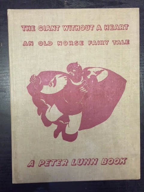 Image for The Giant Without A Heart: An Old Norse Fairy Tale The Giant Without A Heart: An Old Norse Fairy Tale