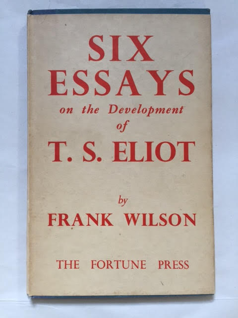 Six Essays on the Development of T S Eliot