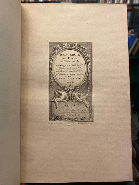 Iconologie Par Figures Ou Traite Complet Des Allegories, Emblemes &c Ouvrage Utile Aux Artistes Aux Amateurs, et Peuvent Servir a L'education Des Jeunes Personnea