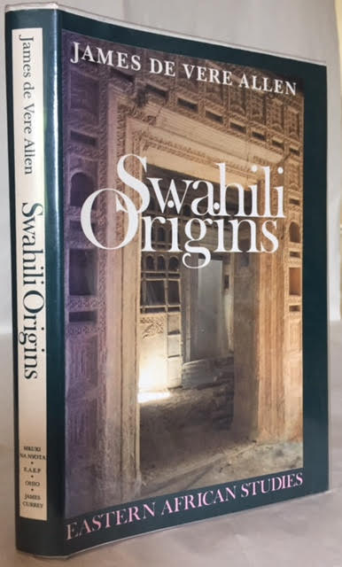 Swahili Origins : Swahili Culture & the Shungwaya Phenomenon