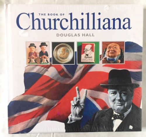 Image for The Book of Churchilliana The Book of Churchilliana