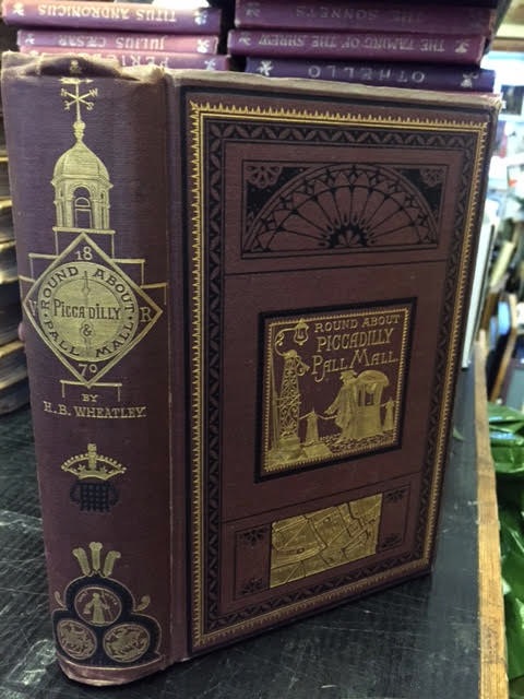 Image for Round About Piccadilly and Pall Mall; Or, A Ramble From The Haymarket to Hyde Park Round About Piccadilly and Pall Mall; Or, A Ramble From The Haymarket to Hyde Park