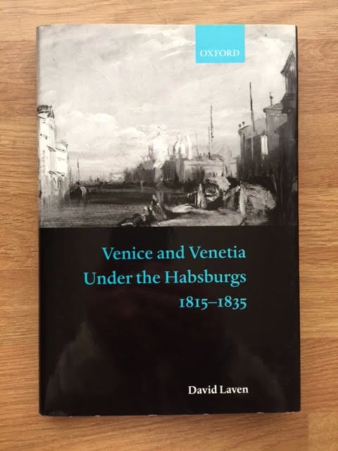 Image for Venice and Venetia Under the Habsburgs, 1815-1835 Venice and Venetia Under the Habsburgs, 1815-1835
