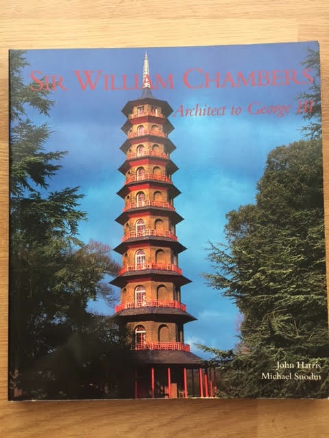 Image for Sir William Chambers : Architect to George III Sir William Chambers : Architect to George III