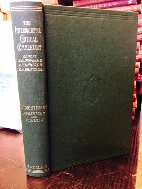 Image for A Critical and Exegetical Commentary on The First Epistle of St. Paul to the Corinthians A Critical and Exegetical Commentary on The First Epistle of St. Paul to the Corinthians